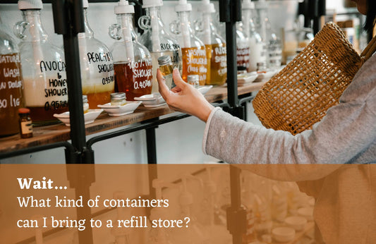 What kind of containers can I bring to a refill store? (A.k.a. Will It Vessel??)