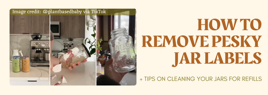 How to Remove Pesky Jar Labels