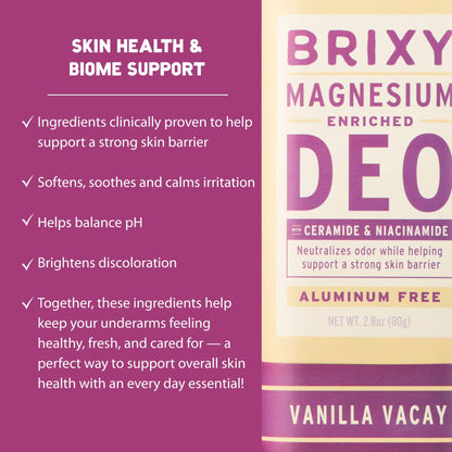Magnesium Enriched Deodorant, Aluminum Free, Vanilla Vacay | Brixy